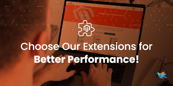 Choose Our Extensions for Better Performance!